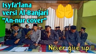Download lagu Shalawat Isyfa' lana versi Al-Banjari (An-nur cover) mp3