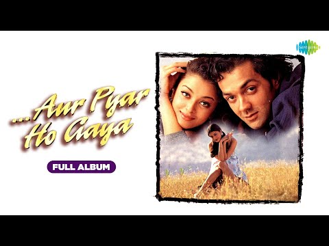 Aur Pyar Ho Gaya - Full Album | Aishwarya Rai | Bobby Deol | Meri Sansaon Main Basa Hai