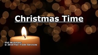 Christmas Time - Phil Wickham - Lyrics