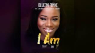 Olukemi Funke – I Am That I Am