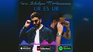 Karo Sahakyan feat Armeniano - Ur Es Ur (2022)