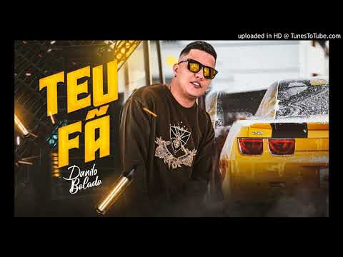 Teu fã - Danilo bolado