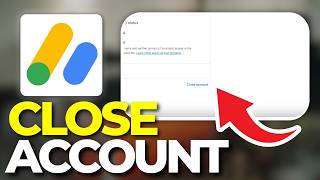 How To Close A Google AdSense Account Permanently (Tutorial 2026)
