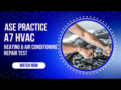 50 Question ASE A7 Practice Test | HVAC Heating & Air Conditioning Certification Exam Prep