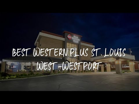 Best Western Plus St. Louis West-Westport Review - Maryland Heights , United States of America