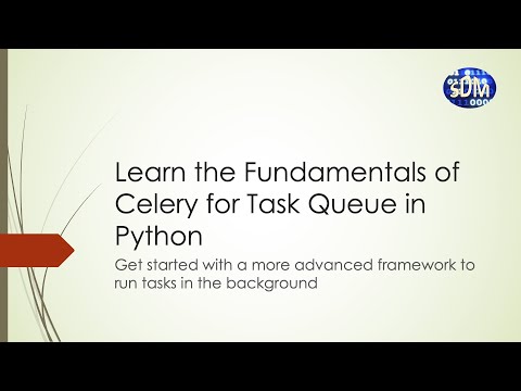 Learn The Fundamentals Of Celery For Task Queue In Python Python Celery Task Queue