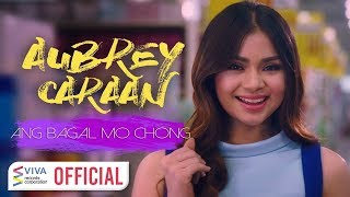 Aubrey Caraan — Ang Bagal Mo Chong [Official Music Video]