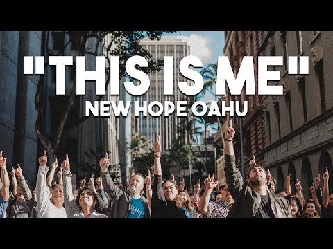 “This Is Me” - New Hope Oahu Music Video