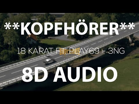 18 KARAT FEAT. PLAY69, HEMSO, HAMADA & BRECHO - 3NG (8D AUDIO)