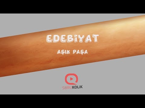 DİVAN EDEBİYATI SANATÇISI - Aşık Paşa