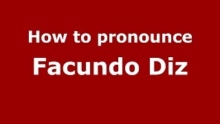 How to pronounce Facundo Diz