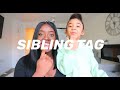 SIBLING TAG Ft Olivia