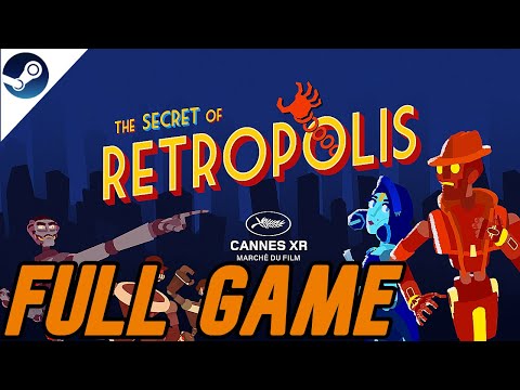 The Secret of Retropolis VR FULL WALKTHROUGH [NO COMMENTARY] 1080P 60FPS