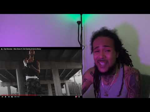 Clip Monstar Ft Dot Gatsby & Kama Keezy "Man Down" REACTION!!