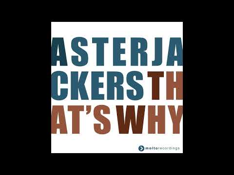 Asterjackers - That's Why - Radio Edit