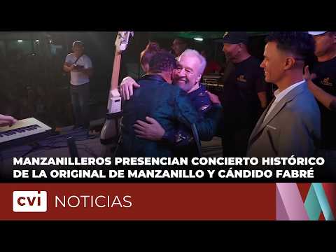 Manzanilleros presencian concierto histórico de La Original de Manzanillo y Cándido Fabré.