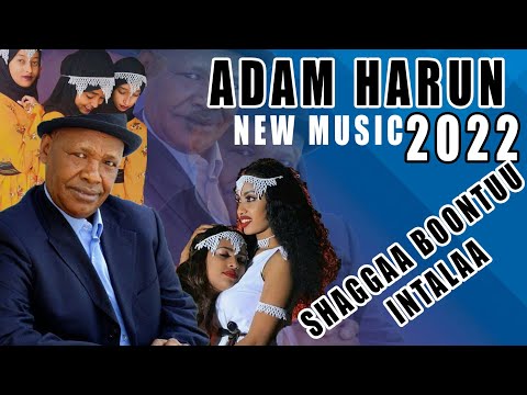 New Ethiopian Oromo Music. Adam Harun 2022 ( Shagga Boontuu Intalaa) #adamharun #neworomomusic #Ne
