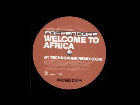 Paffendorf - Welcome To Africa (Technopunk Remix) -2004-