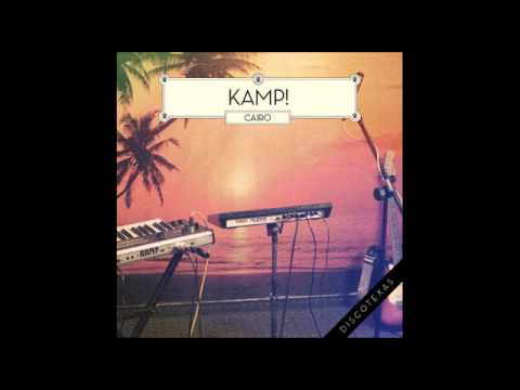 Kamp! - Cairo (Philosophy Of Sound Dub Remix)