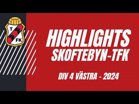 Highlights, Skoftebyn-TFK 240925