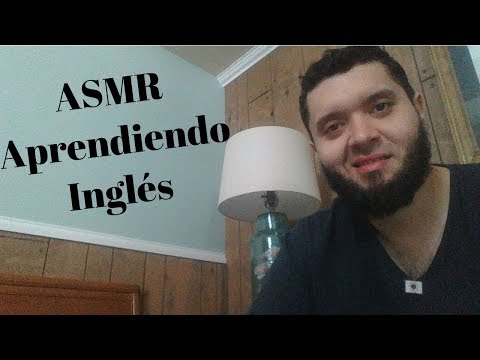 ASMR - Aprendiendo Inglés