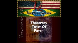Theocracy - Theocracy - Twist Of Fate - Legendado PT-BR/ENG