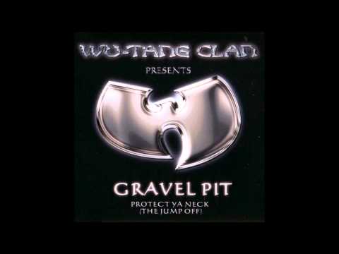Wu-Tang Clan - Gravel Pit (Dirty)