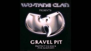 Wu-Tang Clan - Gravel Pit (Dirty)