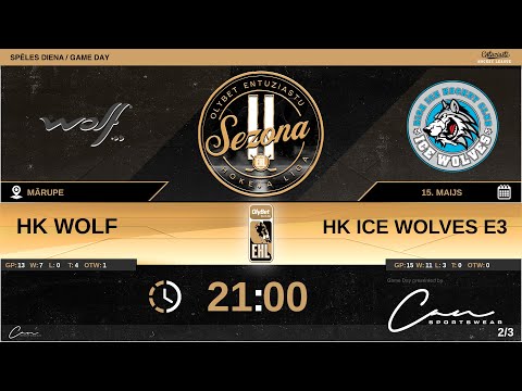 2022 05 15 HK Wolf - HK Ice Wolves E3
