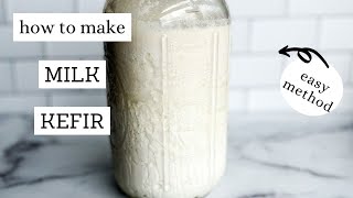 How To Make Milk Kefir at Home