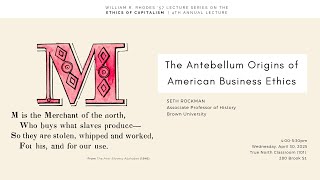 The Antebellum Origins of American Business Ethics