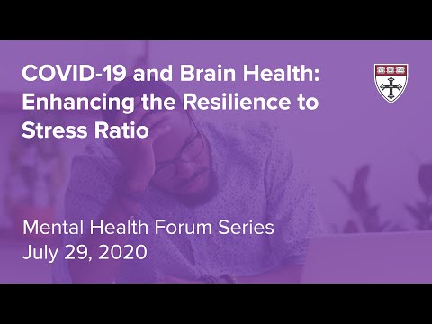 COVID-19 and Brain Health: Enhancing the Resilience to Stress Ratio