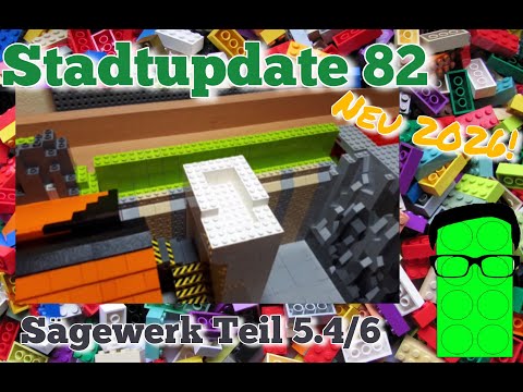 LEGO Stadtupdate #82 | Bau einer Legostadt Teil 83 | Sägewerk Teil 5.4/6