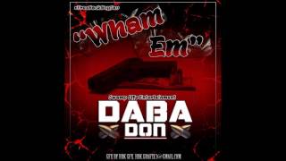 Daba Don - Wham Em (Audio) [Life In Da Concrete Jungle]