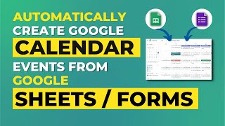 Automatically Create Google Calendar Events from Google Sheets / Google Forms