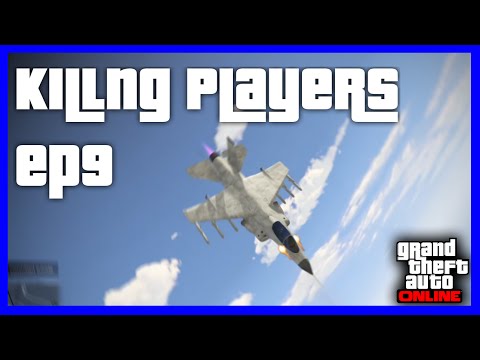 GTA 5 Online | Killing Players Ep9