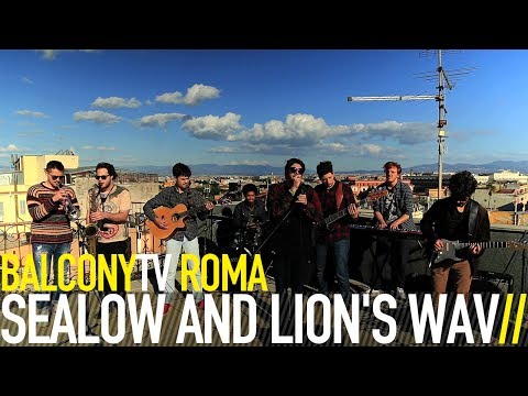 SEALOW AND LION'S WAVE - SOUL & STEADY (BalconyTV)