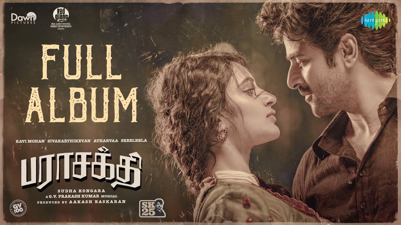 Parasakthi - Full Album | Sivakarthikeyan, Ravi Mohan,Atharvaa,Sreeleela, Sudha Kongara | GV Prakash