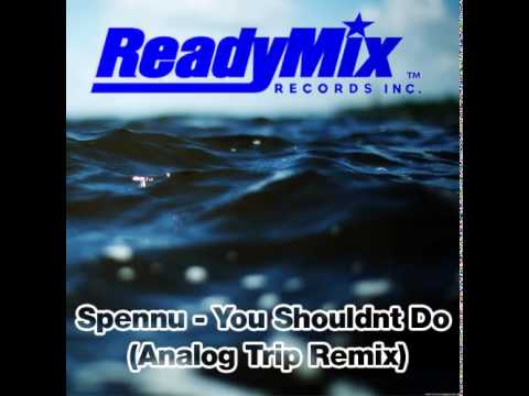 Spennu - You Shouldnt Do (Analog Trip Remix) ▲ Deep House Electronic Music