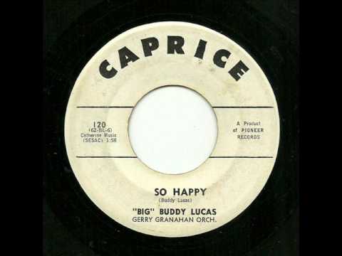 "Big" Buddy Lucas - So Happy (Caprice)