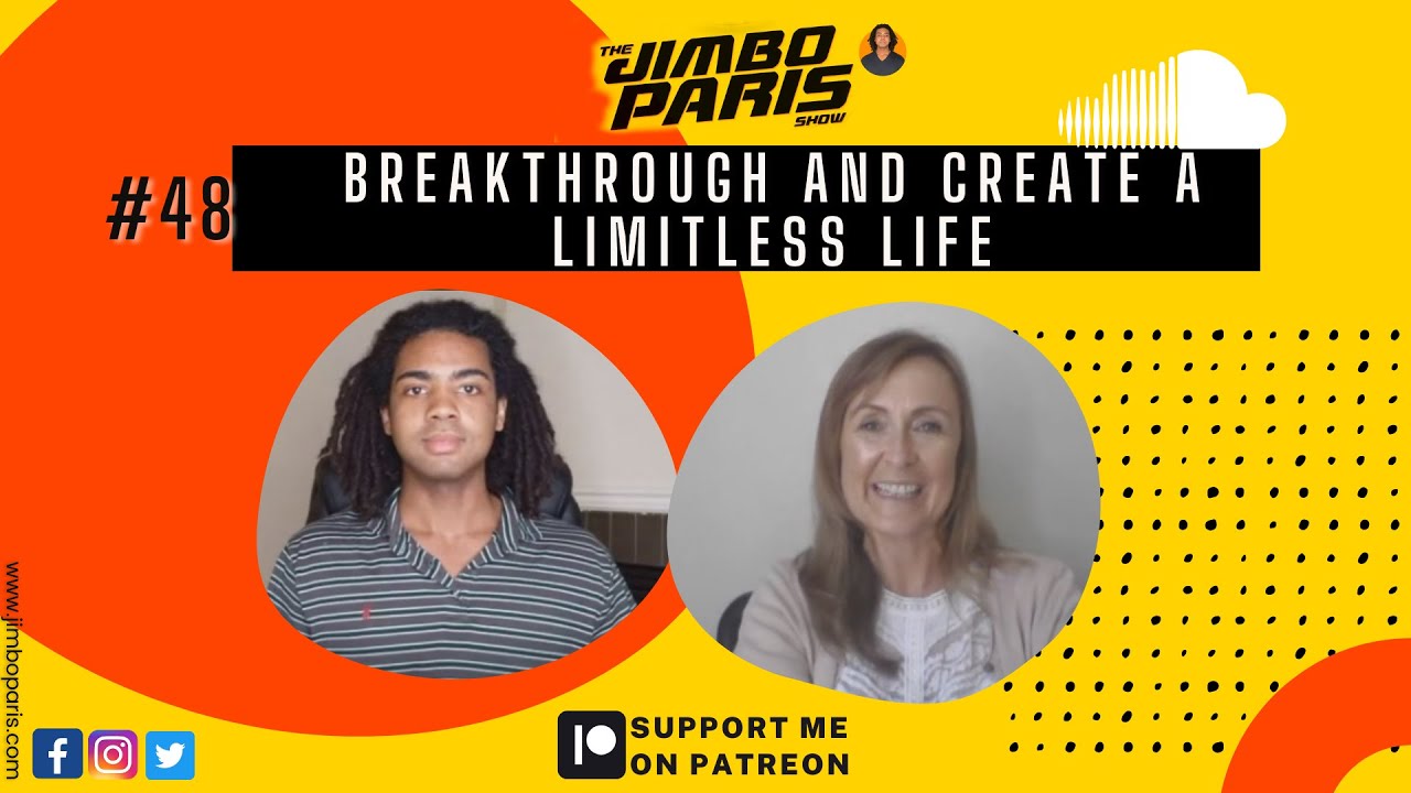 Jimbo Paris Show #48- Breakthrough and Create a Limitless Life (Leigh White)