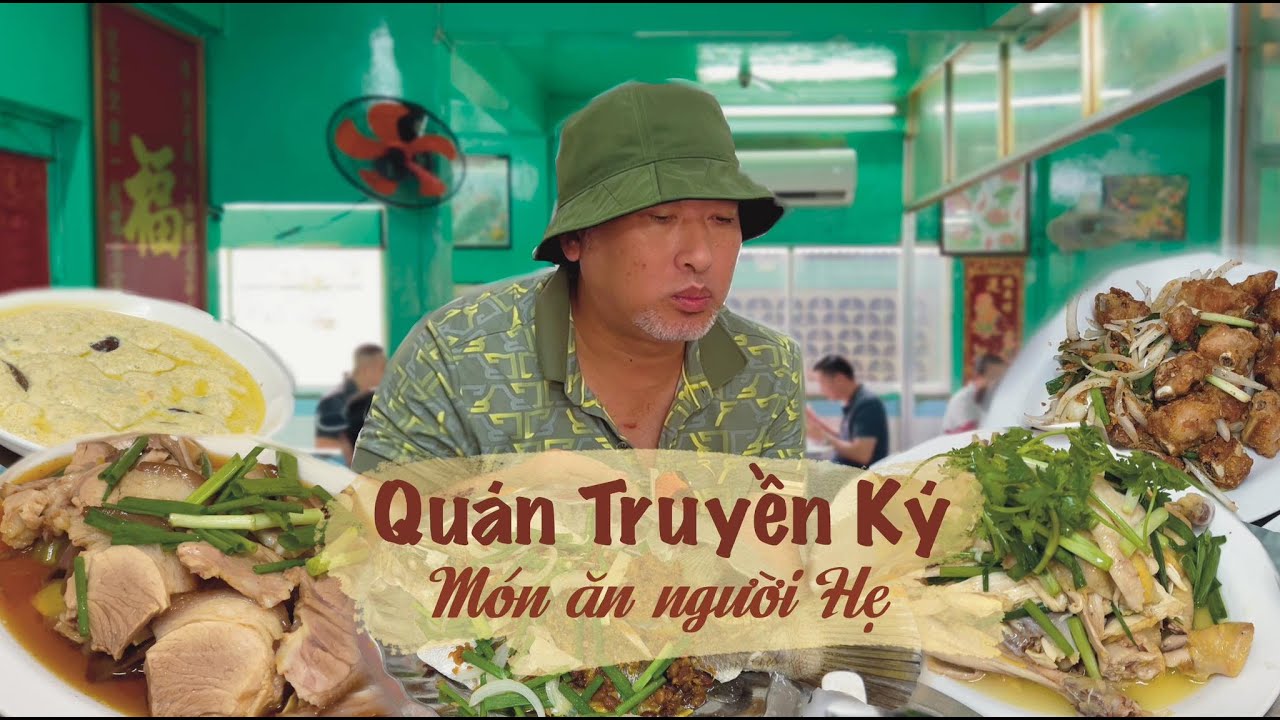 Quán ăn người Hoa ở Sài Gòn mà Đạo diễn Nguyễn Quang Dũng thích nhất