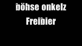 böhse onkelz   freibier