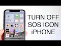 How To Turn Off SOS Icon On IPhone 2023