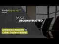 Completion Accounts Vs Locked Box Mechanism