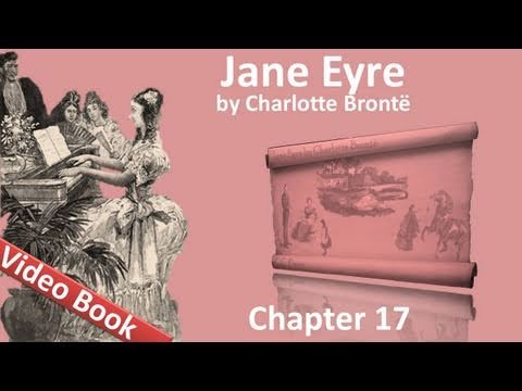 , title : 'Chapter 17 - Jane Eyre by Charlotte Bronte'