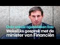 Gesprek met minister Wopke Hoekstra van Financiën over zijn visie op Europa