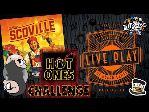 LIVE Play with Sam, JT, and Jessie: Scoville 2nd Ed. and Hot Ones Challenge