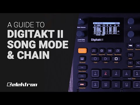 Elektron DIGITAKT II Song Mode & Chain - Guide tutorial
