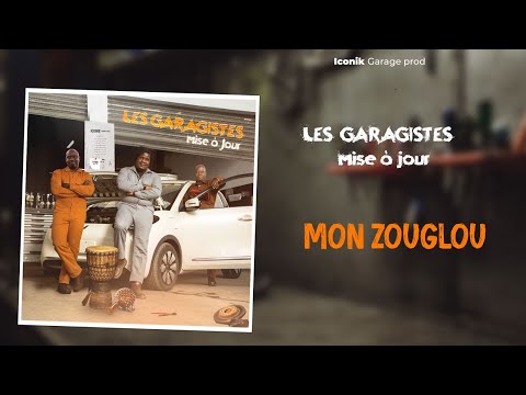 Les Garagistes - Mon Zouglou (Audio Officiel)